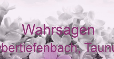 Wahrsagen Obertiefenbach, Taunus | Top-Experten für Kartenlegen, Wahrsagen, Hellsehen, Zukunftsdeutung. Wahrsagen Obertiefenbach, Taunus | Top-Experten für Kartenlegen, Wahrsagen, Hellsehen, Zukunftsdeutung.